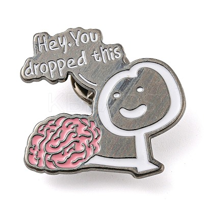 Word Hey You Dropped This Funny Brain Alloy Enamel Pin Broochs AJEW-Z023-10B-1