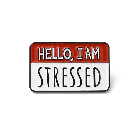Rectangle with Quote Hello I'm Stressed Enamel Pin JEWB-D014-05D-1